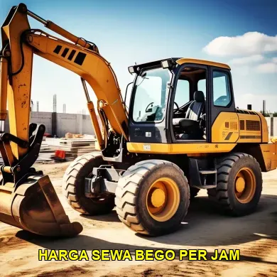 Mengetahui Harga Sewa Bego Per Jam untuk Proyek Anda